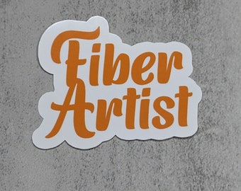 Fiber Artist Sticker | Weatherproof Die-Cut Decal
