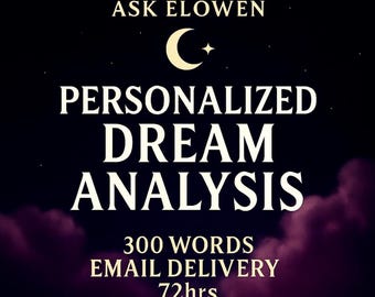 Ask Elowen • Personalized Dream Analysis • 600+ Words • PDF via Email in 72 Hours