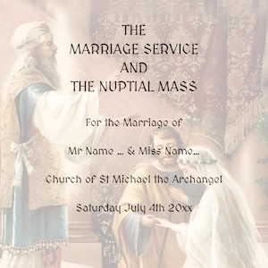 May include: A wedding invitation for a marriage service and nuptial mass. The invitation features a couple in a church setting with the text "THE MARRIAGE SERVICE AND THE NUPTIAL MASS" and "For the Marriage of Mr Name ... & Miss Name... Church of St Michael the Archangel Saturday July 4th 20xx".