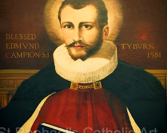 May include: A painting of Blessed Edmund Campion, a Jesuit priest, holding a book. He is wearing a white collar and a red robe. The painting is set against a dark background with the text "Blessed Edmund Campion SJ" and "Tyburn 1581" in the top corners.