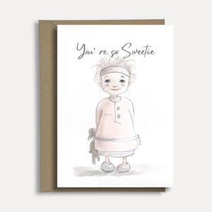 You ‘re so sweetie kaart meisje met knuffel  – liefdevolle kaart voor vrouw en vriendin | cadeau voor haar | 5x7 Inch & A4 kunst print