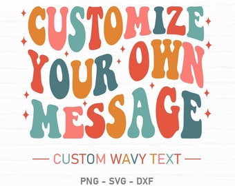Custom Wavy Stacked Svg, Custom Svg, Customized Retro Wavy Text Svg, Custom Svg, Name Custom Svg