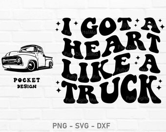 May include: Black and white graphic design with a vintage truck and the text "I got a heart like a truck".