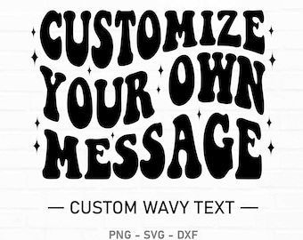 Black Custom Wavy Stacked Svg, Custom Svg, Customized Retro Wavy Text Svg, Name Custom Svg, Custom Svg