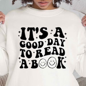 It&#39;s A Good Day To Read A Book Svg - Png, reading books Svg, reading books shirt design, reading svg, Trendy