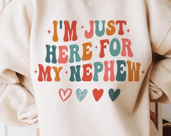 I'm Just Here for My Nephew SVG PNG, Favorite Aunt Gifts (Digital Download)