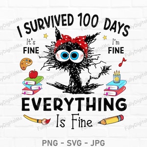 Ik heb 100 dagen zwarte kat overleefd, het gaat goed, alles is in orde, 100 dagen school png, schoolontwerp png