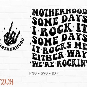motherhood some days i rock it Svg, Some days I rock it some days it rocks me svg, Mama Svg, trendy front and back design, Retro Png Design
