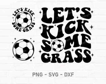 Lasst uns etwas Grass treten, geschnitten Dateien, digitaler Download, Fußball-Geschenk, Fußball-Trainer-Geschenk, Sport-Shirt-Design, schneiden Dateien, digitaler Download