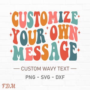 Custom Wavy Stacked Svg, Custom Svg, Customized Retro Wavy Text Svg, Custom Svg, Name Custom Svg