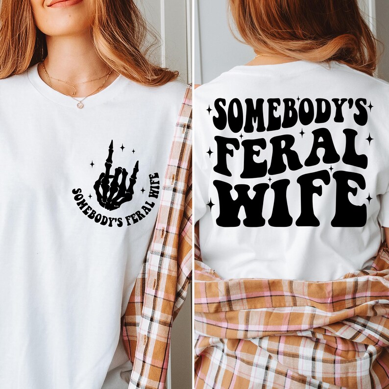 Somebody's Feral Wife Svg, wife png, Somebody's Png, Wife Svg Cutting File, Wife Svg, Funny Quote Png, cut files svg, cricut for sublimation image 3