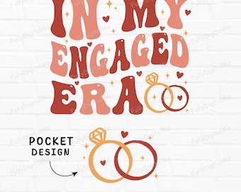 In My Engaged Era Svg, In My Bride Era, Fiance svg, Bachelorette Party Svg, First Engaged Christmas, Engagement Gift, Engaged Era Png, Svg
