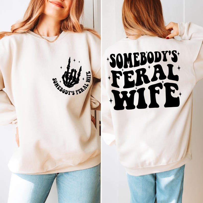 Somebody's Feral Wife Svg, wife png, Somebody's Png, Wife Svg Cutting File, Wife Svg, Funny Quote Png, cut files svg, cricut for sublimation image 2