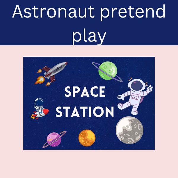 Space Station Pretend Play Printable, space dramatic play, daycare, childcare activities, daycare, outer space activities, astronaut pretend