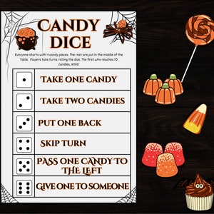 May include: A printable Halloween game card with instructions for a candy dice game. The card features a black cauldron, a spider, and various candies. The game instructions are: "Everyone starts with 4 candy pieces. The rest are put in the middle of the Table. Players take turns rolling the dice. The first who reaches 10 candies, WINS!"  The card also shows dice with different numbers of dots and the corresponding actions to take: "Take one candy", "Take two candies", "Put one back", "Skip turn", "Pass one candy to the left", and "Give one to someone".