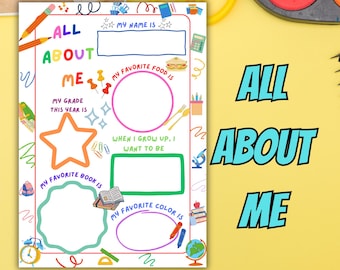 May include: A colorful printable worksheet with the title "All About Me" and prompts for children to fill in information about themselves, including their name, favorite food, grade, favorite book, and what they want to be when they grow up.