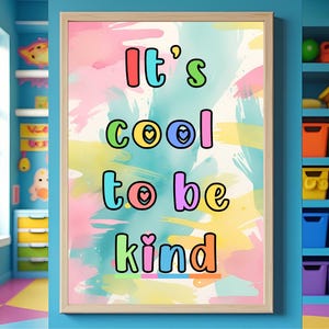 Be kind poster, It&#39;s cool to be kind poster, Inspirational Classroom Decor, Positive Kindness Poster, Motivational and Educational Wall Art