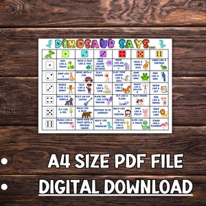 May include: A colorful printable game board with the text "Dinosaur Says..." at the top. The board is divided into a grid of 6 rows and 8 columns. Each square contains an image and text describing an action to perform, such as "Dance like a ballerina" or "Swim like a tortoise".