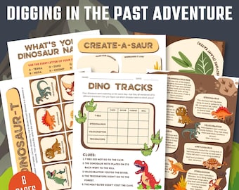 May include: A collection of six printable dinosaur-themed activity pages. The pages include a dinosaur name game, a create-a-saur activity, and a dino tracks puzzle. The design features illustrations of various dinosaurs and the text "Digging in the Past Adventure."