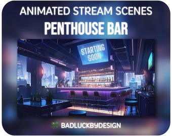 Penthouse Bar Animated Stream Scenes Pack | Cyberpunk Neon Twitch Screens, Starting Soon, Be Right Back, Just Chatting, Offline, Ending
