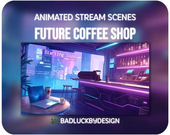 Animated Future Coffee Shop Stream Scenes - Cyberpunk Cafe Twitch Screens | Vtuber Background | Instant Download