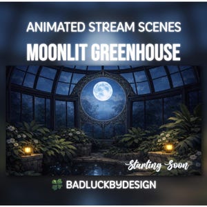 Peut inclure: Scène de flux animée intitulée "Moonlit Greenhouse". L'image représente l'intérieur d'une serre avec une grande lune visible à travers une fenêtre circulaire. La scène comprend une végétation luxuriante, un petit étang et des lanternes. Le texte "Starting Soon" est également présent.