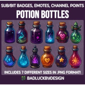 May include: A collection of twelve colorful potion bottles with cork stoppers. The bottles are various shapes and sizes, filled with liquids of different colors and designs. Text at the top reads "SUB/BIT BADGES, EMOTES, CHANNEL POINTS" and "POTION BOTTLES".