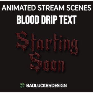 Blood Drip Text Transparent Animated Stream Scenes | Spooky Dark Halloween Twitch Screens Pack | Starting/Ending Soon Be Right Back Offline