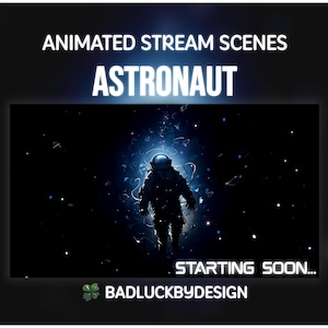Animated Astronaut Stream Scenes - Futuristic Sci-Fi Galaxy Twitch Screens | Vtuber Background | Instant Download