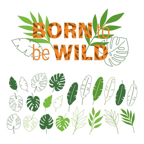 Born Wild - Tropische Blätter Grafiken
