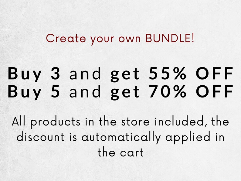 May include: Text on a white background that reads "Create your own BUNDLE! Buy 3 and get 55% OFF Buy 5 and get 70% OFF All products in the store included, the discount is automatically applied in the cart"
