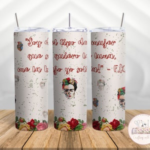Frida Kahlo PNG 20oz30oz sublimatie wrap "Si quiero la luna me la bajo sola" zelfliefde amor propio
