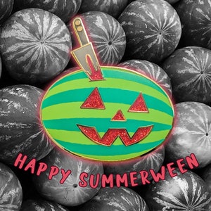 Happy Summerween Pin, Jack O'Melon, Watermelon Pin