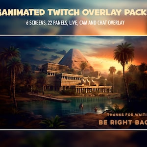 May include: Animated Twitch overlay pack with 6 screens, 22 panels, live, cam and chat overlay. The overlay features a sunset scene with a pyramid, a river, and palm trees. The text "THANKS FOR WAITING! BE RIGHT BACK" is displayed on the overlay.