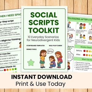 May include: A set of three educational printables titled "Social Scripts Toolkit" for neurodivergent kids. The central card features the title and illustrations of children. The other cards offer scripts and emotion check-ins. The text "Instant Download Print & Use Today" is at the bottom.