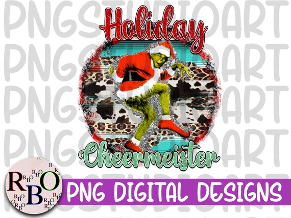 Holiday Cheermeister Grinch Christmas Png Holiday - Etsy