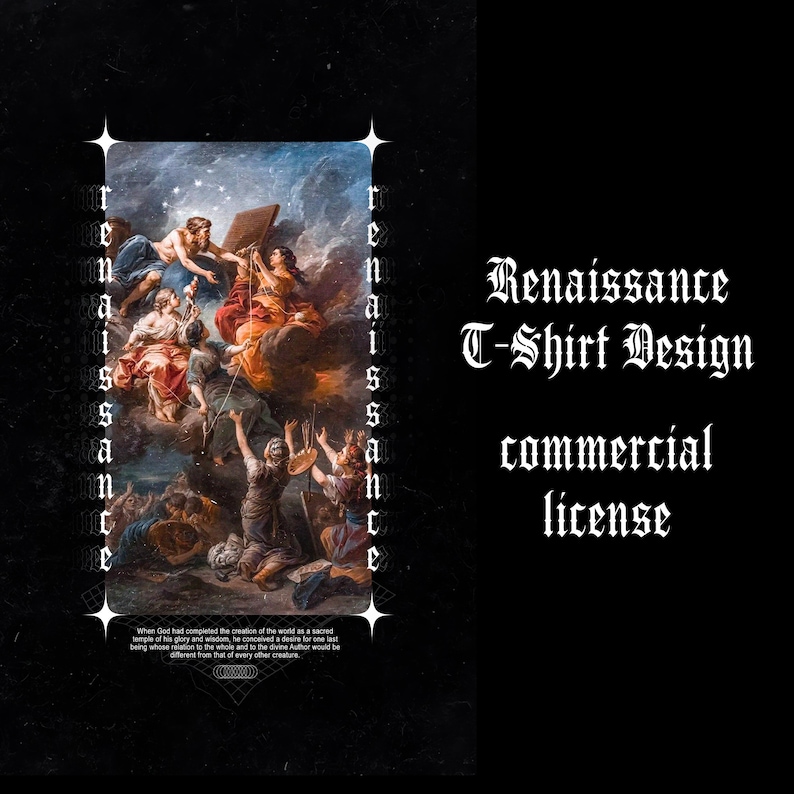 May include: Black graphic design featuring a Renaissance painting with figures in vibrant colors against a cloudy sky. The text "Renaissance T-Shirt Design" and "commercial license" are displayed in white gothic font.