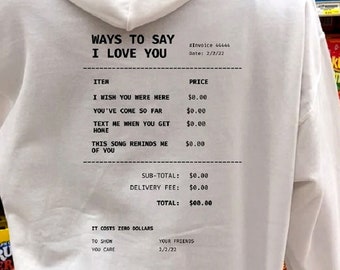 Way To Say I Love You Trendy Hoodie Oversized Hoodie VSCO Hoodie Aesthetic Clothes Tumblr Hoodie Alt Hoodie Indie Hoodie Sorority Hoodie