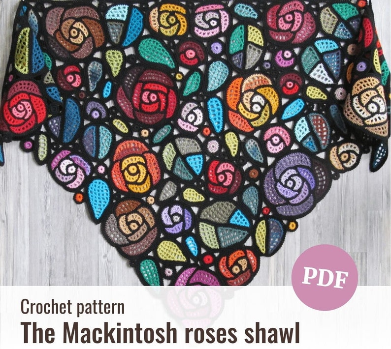 May include: A crochet pattern for a colorful shawl featuring a repeating design of roses. The pattern is called "The Mackintosh roses shawl" and is available as a PDF download.