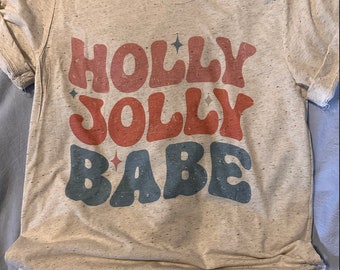 Holly Jolly Babe Tee