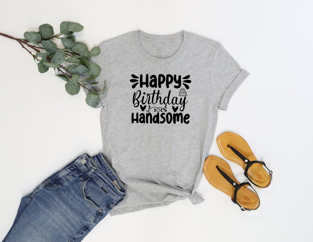 Happy Birthday Handsome Shirt the Birthday Dude Kids Shirt Etsy