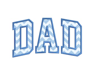 Dad Applique Embroidery Design: Father's Day Arched File (Instant Download)