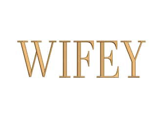 Wifey Embroidery Design, Tall Serif Wedding Embroidery File, 8 Sizes, Instant Download
