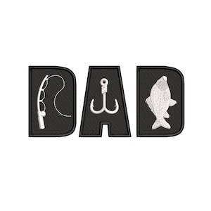 Dad Embroidery Design, Fishing Dad Embroidery, Father&#39;s Day Machine Embroidery File, 4 Sizes, Instant Download