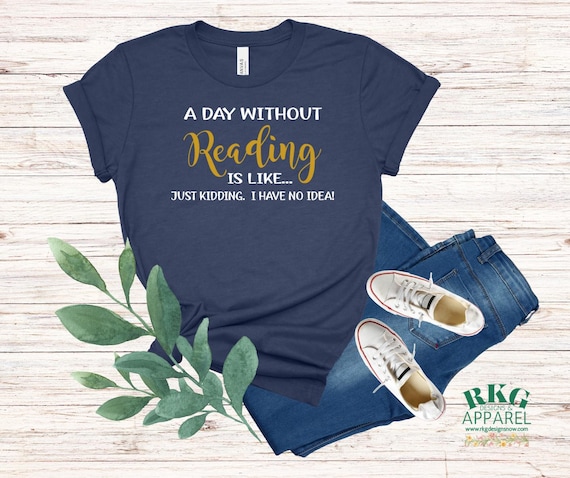 Funny Reading T-shirt: Book Lover Gift for Teacher