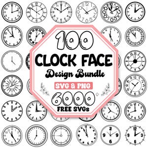 Puede incluir: Una colección de 100 diseños de esferas de reloj en blanco y negro. Los diseños están dispuestos en una cuadrícula sobre un fondo rosa. El texto "100 Clock Face Design Bundle" está escrito en letras negras sobre el fondo rosa. El texto "SVG & PNG" está escrito en letras negras sobre un fondo blanco. El texto "6000+ FREE SVGS" está escrito en letras negras sobre un fondo rosa.