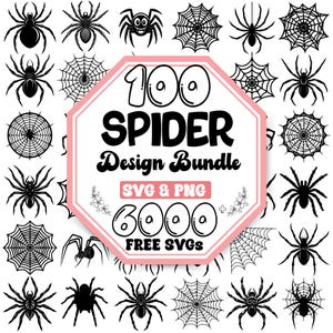 May include: A collection of black spider and spiderweb designs. The image features a pink and white sign that reads "100 SPIDER Design Bundle SVG & PNG 6000 FREE SVGs". The designs are suitable for Halloween or crafting projects.