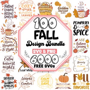 Könnte beinhalten: Eine Sammlung von Designs zum Thema Herbst mit Text und Illustrationen. Das zentrale Bild ist ein rosa-weißes Achteck mit den Worten "100 Fall Design Bundle" und "6000 Free SVGs". Umgebende Bilder zeigen Kürbisse, Blätter und Sätze wie "Pumpkin & Spice".