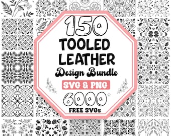 May include: A digital design bundle featuring 150 tooled leather designs in SVG and PNG formats. The designs include floral, geometric, and ornamental patterns in black and white. The image also includes the text "6000 FREE SVGs".
