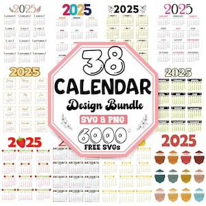 Pode incluir: Uma coleção de 38 designs de calendário para o ano de 2025. Os designs apresentam várias cores, padrões e temas, incluindo morangos, flores e formas geométricas. O texto "38 Calendar Design Bundle SVG & PNG 6000+ FREE SVGS" é exibido em um octógono rosa.